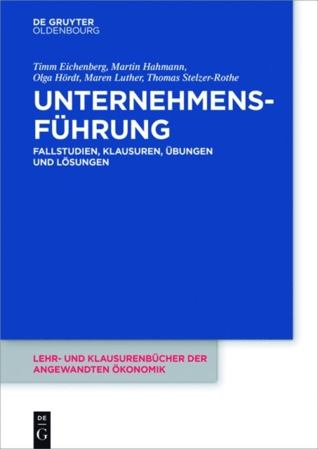 Thomas Stelzer-Rothe, Maren Luther, Olga Hordt, Martin Hahmann, Timm Eichenberg - Unternehmensführung, E-bok