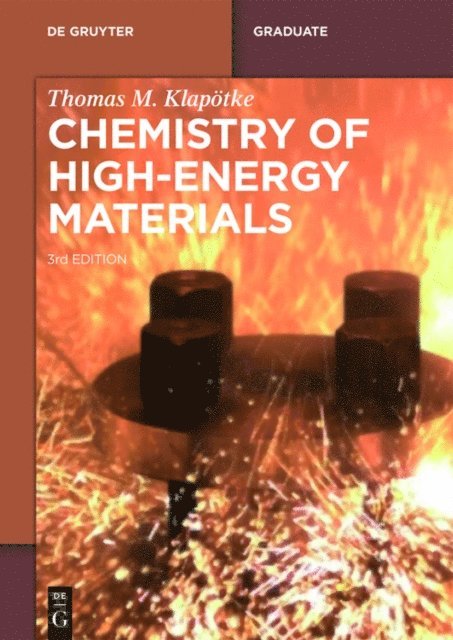 Thomas M. Klapotke - Chemistry of High-Energy Materials, E-bok