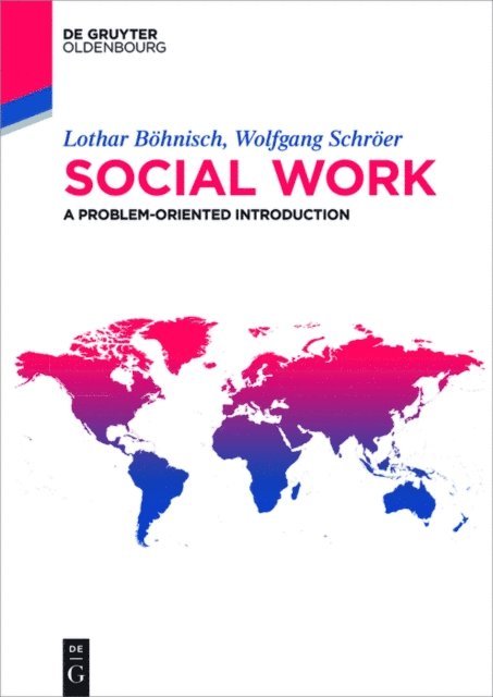 Wolfgang Schroer, Lothar Bohnisch - Social work, E-bok