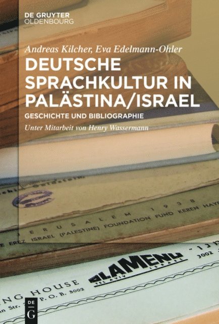 Eva Edelmann-Ohler, Andreas Kilcher - Deutsche Sprachkultur in Palästina/Israel, E-bok