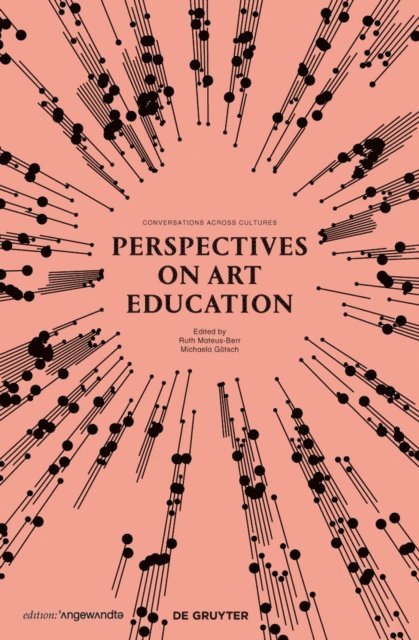 Michaela Gotsch, Ruth Mateus-Berr - Perspectives on Art Education, E-bok