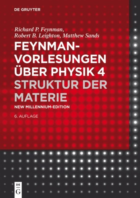 Matthew Sands, Robert B. Leighton, Richard P. Feynman - Struktur der Materie, E-bok