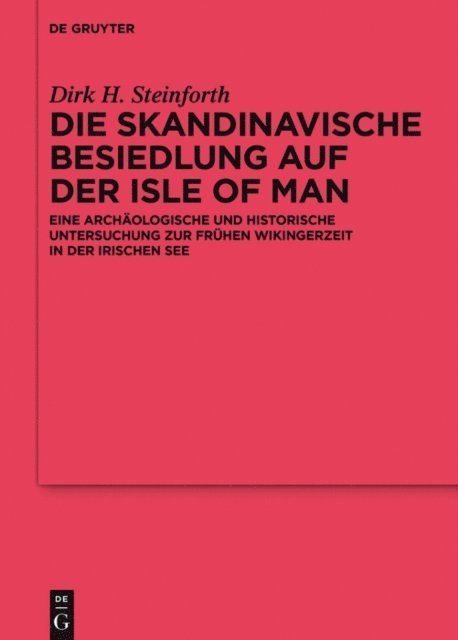 Dirk Steinforth - Die skandinavische Besiedlung auf der Isle of Man, E-bok