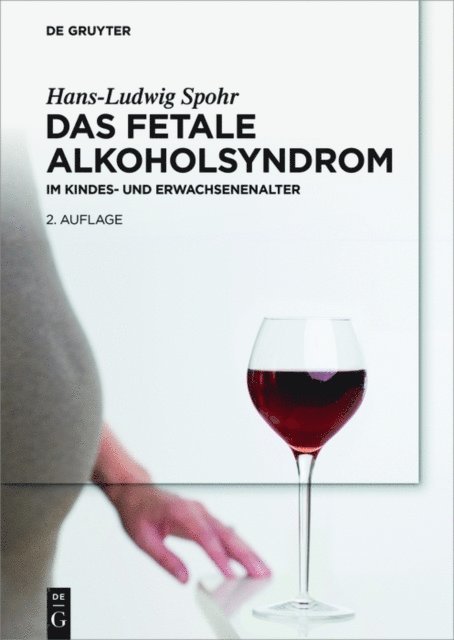 Hans-Ludwig Spohr - Das Fetale Alkoholsyndrom, E-bok