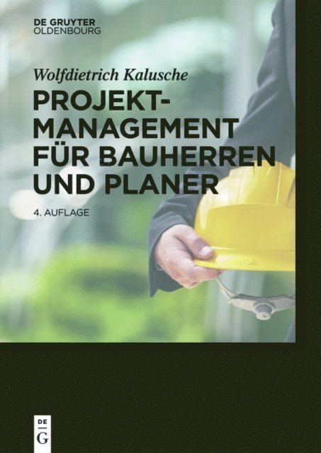 Wolfdietrich Kalusche - Projektmanagement für Bauherren und Planer, E-bok