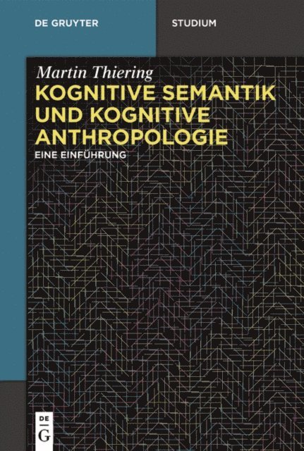 Martin Thiering - Kognitive Semantik und Kognitive Anthropologie, E-bok