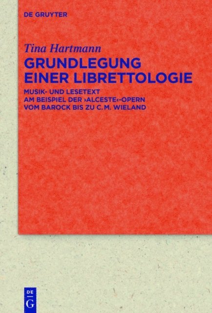 Tina Hartmann - Grundlegung einer Librettologie, E-bok