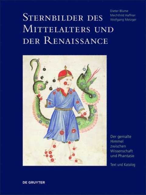Wolfgang Metzger, Mechthild Haffner, Dieter Blume - Sternbilder des Mittelalters und der Renaissance, E-bok