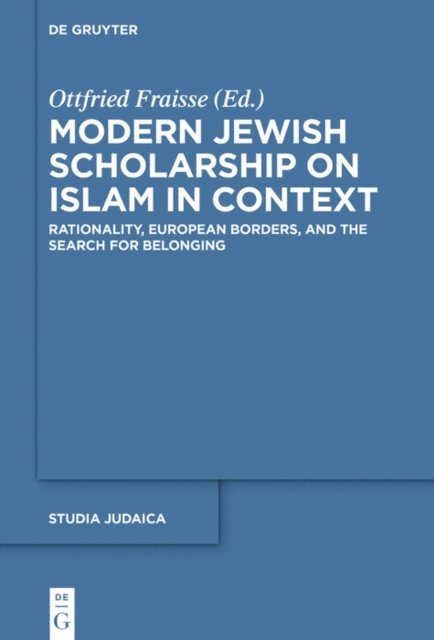 Ottfried Fraisse - Modern Jewish Scholarship on Islam in Context, E-bok. Tillgänglighet: Lägg i varukorg