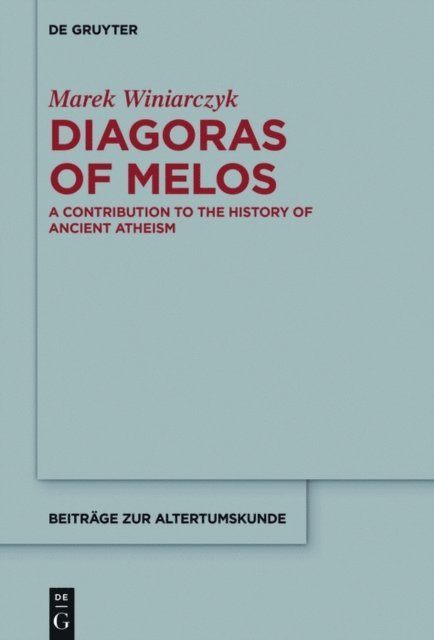Marek Winiarczyk - Diagoras of Melos, E-bok