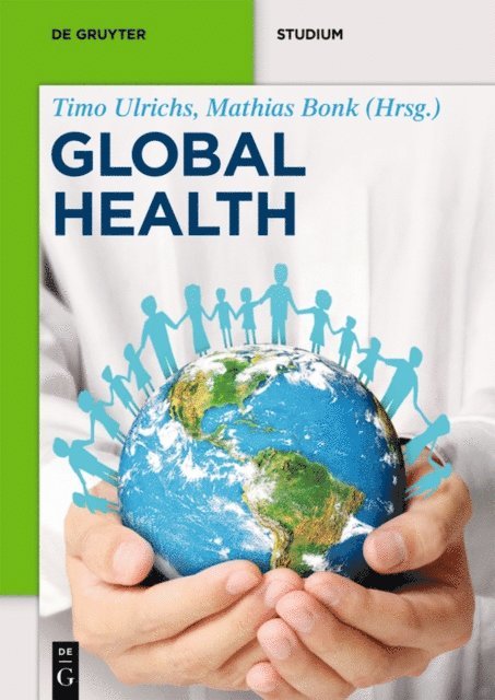 Timo Ulrichs, Mathias Bonk - Global Health, E-bok