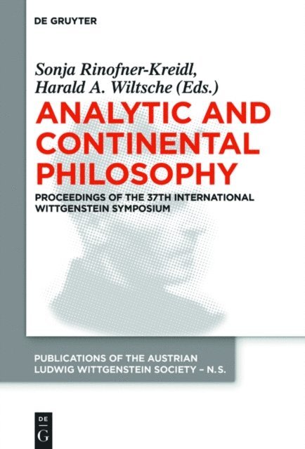Harald A. Wiltsche, Sonja Rinofner-Kreidl - Analytic and Continental Philosophy, E-bok
