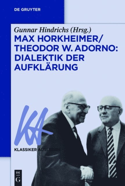 Gunnar Hindrichs - Max Horkheimer/Theodor W. Adorno: Dialektik der Aufklärung, E-bok