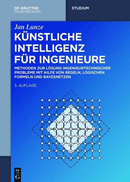 Jan Lunze - Künstliche Intelligenz für Ingenieure, E-bok