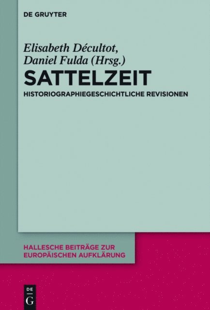 Daniel Fulda, Elisabeth Decultot - Sattelzeit, E-bok