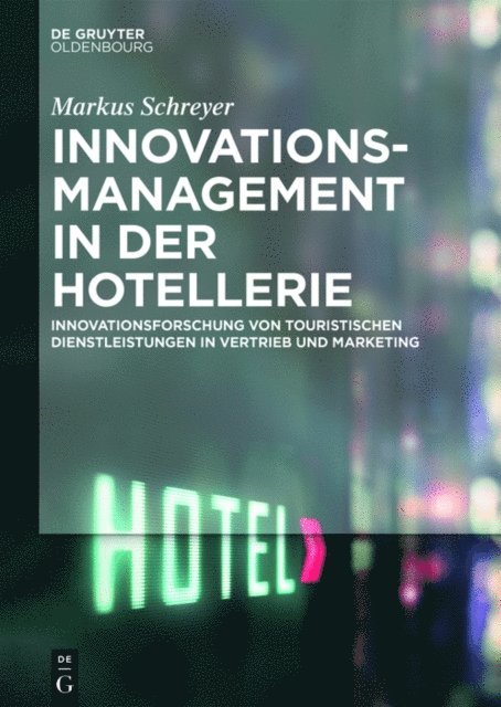 Markus Schreyer - Innovationsmanagement in der Hotellerie, E-bok