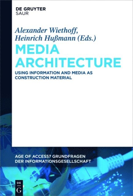 Heinrich Hussmann, Alexander Wiethoff - Media Architecture, E-bok