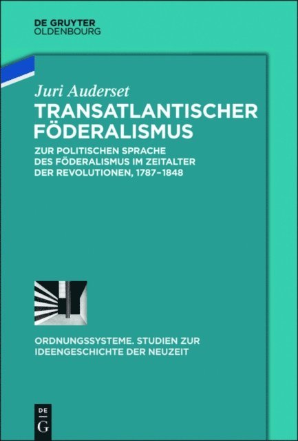 Juri Auderset - Transatlantischer Föderalismus, E-bok