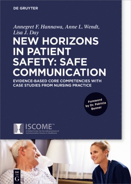 Lisa Day, Anne Wendt, Annegret Hannawa - New Horizons in Patient Safety: Safe Communication, E-bok