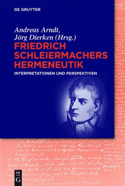 Jorg Dierken, Andreas Arndt - Friedrich Schleiermachers Hermeneutik, E-bok