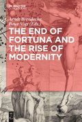 End of Fortuna and the Rise of Modernity