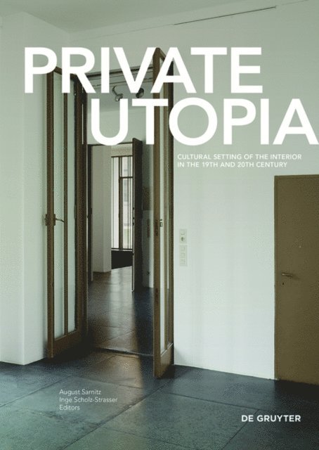 Inge Scholz-Strasser, August Sarnitz - Private Utopia, E-bok