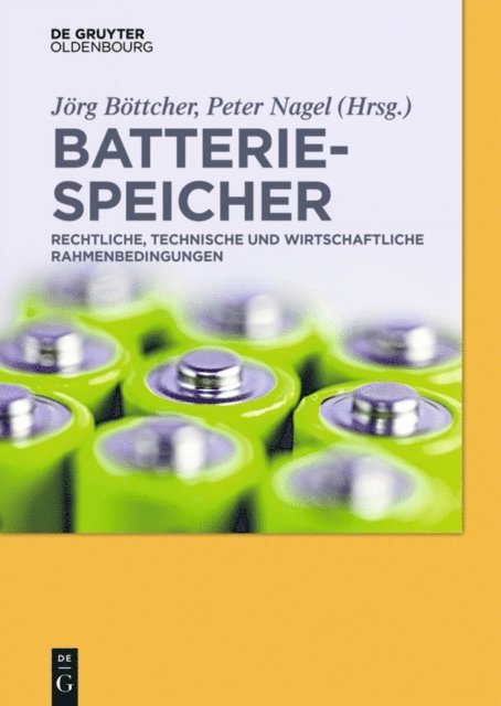 Peter Nagel, Jorg Bottcher - Batteriespeicher, E-bok