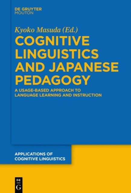Kyoko Masuda - Cognitive Linguistics and Japanese Pedagogy, E-bok