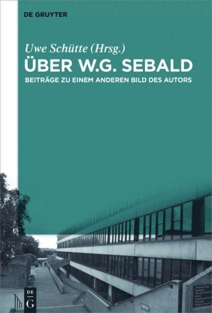 Uwe Schutte - Über W.G. Sebald, E-bok