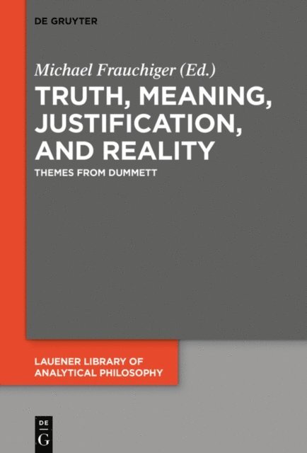 Michael Frauchiger - Truth, Meaning, Justification, and Reality, E-bok