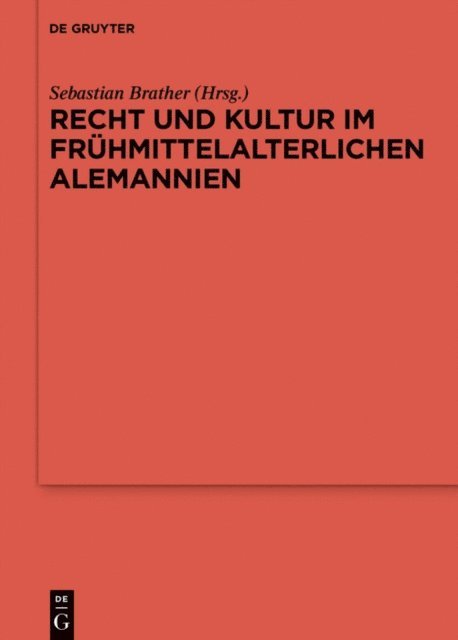 Sebastian Brather - Recht und Kultur im frühmittelalterlichen Alemannien, E-bok