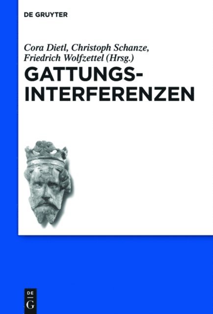 Friedrich Wolfzettel, Christoph Schanze, Cora Dietl - Gattungsinterferenzen, E-bok