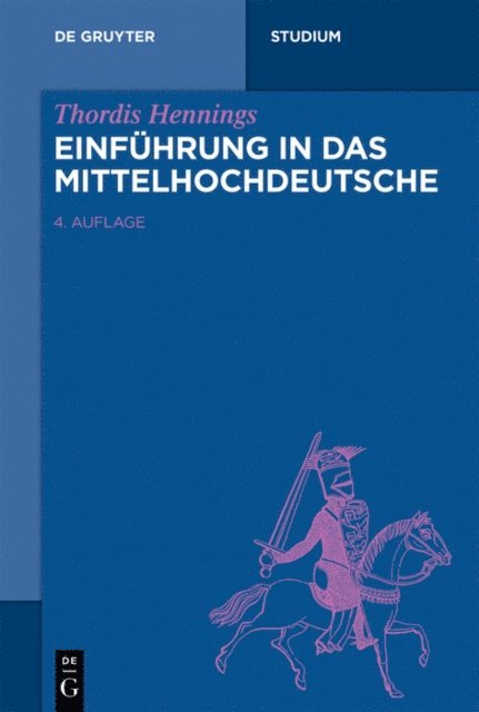 Thordis Hennings - Einführung in das Mittelhochdeutsche, E-bok