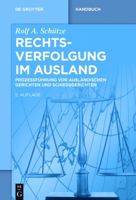 Rolf A. Schutze - Rechtsverfolgung im Ausland, E-bok