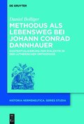 Methodus ALS Lebensweg Bei Johann Conrad Dannhauer