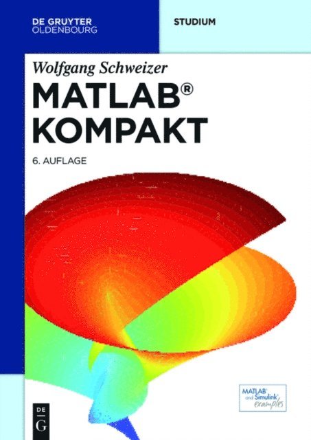 Wolfgang Schweizer - MATLAB kompakt, E-bok