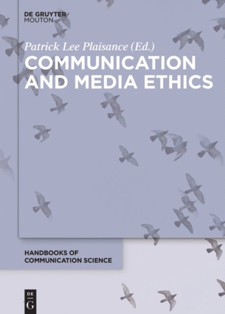 Patrick Lee Plaisance - Communication and Media Ethics, E-bok