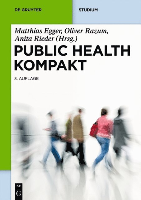 Anita Rieder, Oliver Razum, Matthias Egger - Public Health Kompakt, E-bok
