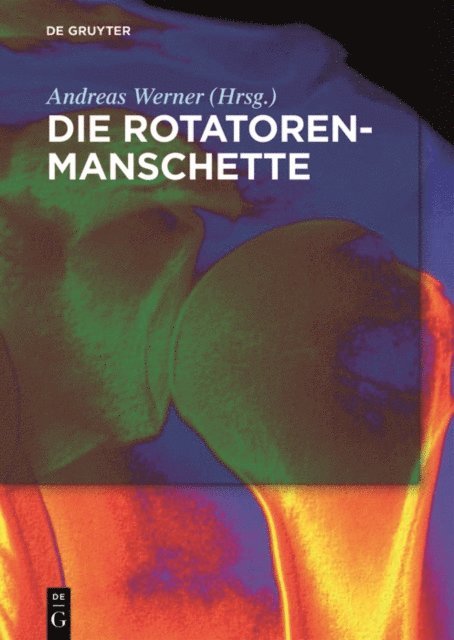Andreas Werner - Die Rotatorenmanschette, E-bok