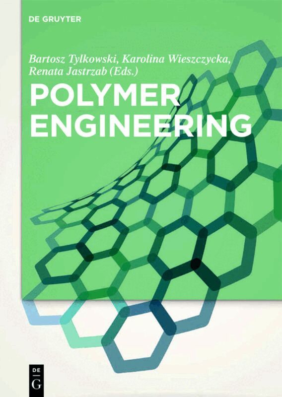 Bartosz Tylkowski, Karolina Wieszczycka, Renata Jastrzab - Polymer Engineering, Inbunden. Tillgänglighet: Lägg i varukorg