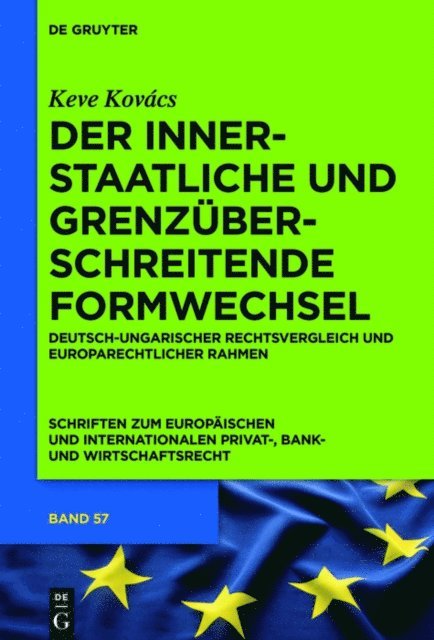 Keve Kovacs - Der innerstaatliche und grenzüberschreitende Formwechsel, E-bok