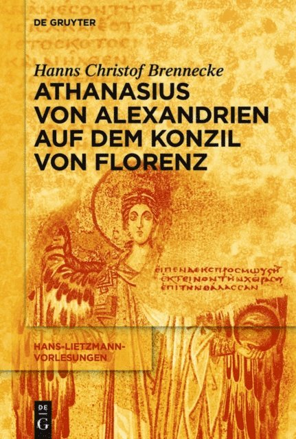 Hanns Christof Brennecke - Athanasius von Alexandrien auf dem Konzil von Florenz, E-bok