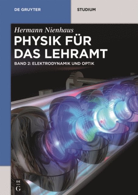 Hermann Nienhaus - Elektrodynamik und Optik, E-bok