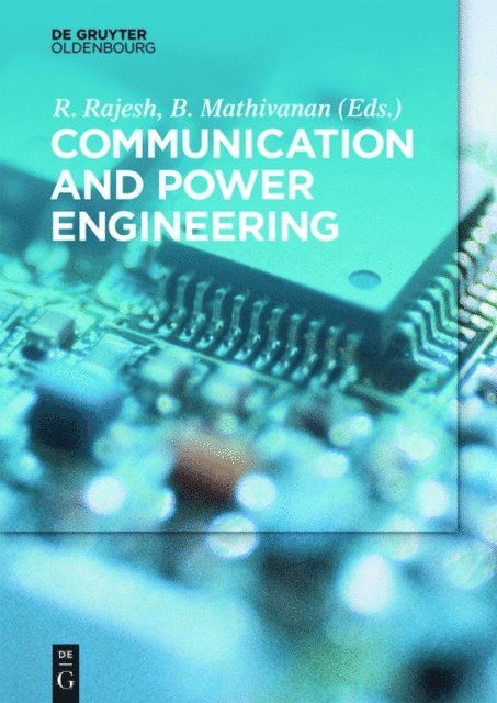 B. Mathivanan, R. Rajesh - Communication and Power Engineering, E-bok