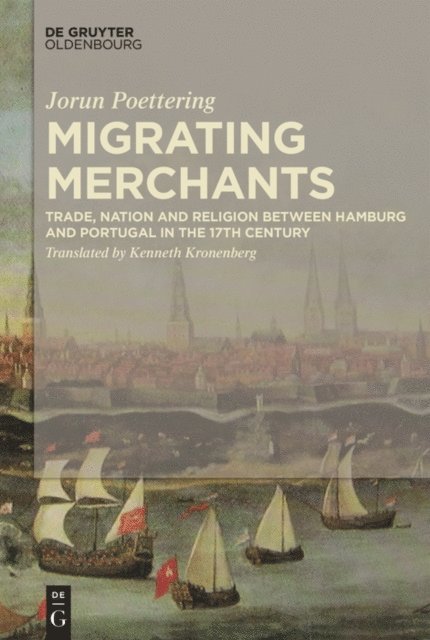 Jorun Poettering - Migrating Merchants, E-bok
