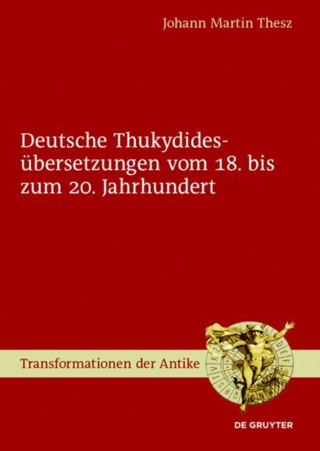 Johann Martin Thesz - Deutsche Thukydidesübersetzungen vom 18. bis zum 20. Jahrhundert, E-bok