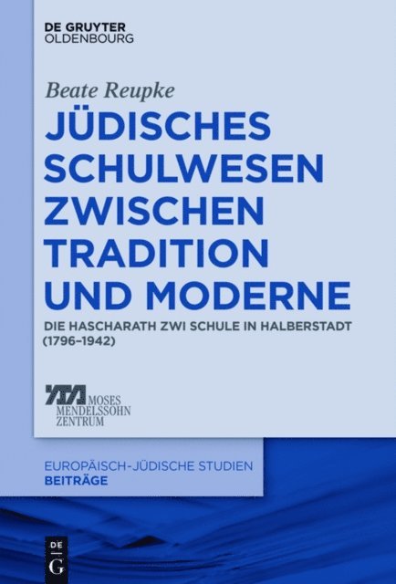 Beate Reupke - Jüdisches Schulwesen zwischen Tradition und Moderne, E-bok