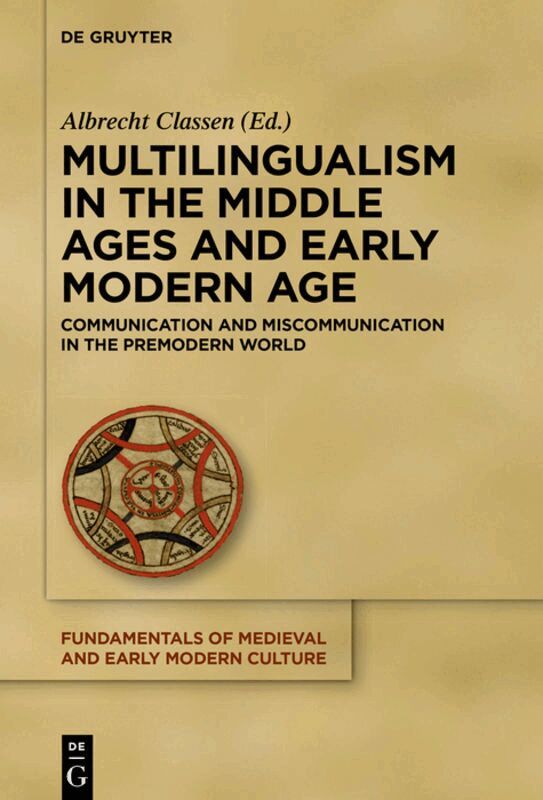 Albrecht Classen - Multilingualism in the Middle Ages and Early Modern Age, Inbunden