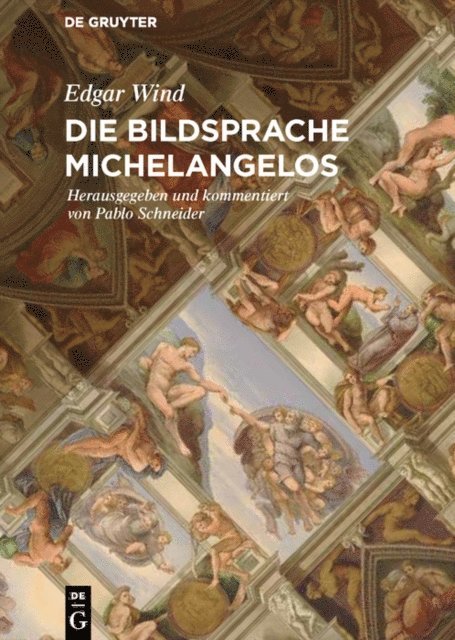 Edgar Wind, Pablo Schneider - Die Bildsprache Michelangelos, E-bok