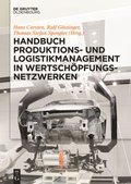 Handbuch Produktions- und Logistikmanagement in WertschÃ¶pfungsnetzwerken